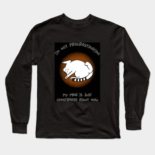 Constipated Mind Long Sleeve T-Shirt